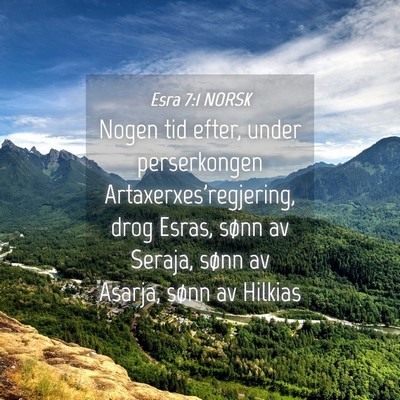 Picture 04 - Esra 7:1 NORSK - Nogen tid efter, under perserkongen - Bible Verse Picture