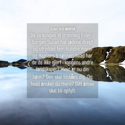 Picture 04 - Ester 9:12 NORSK - Da sa kongen til dronning Ester: I borgen Susan - Bible Verse Picture