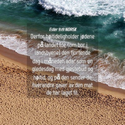 Picture 04 - Ester 9:19 NORSK - Derfor høitideligholder jødene på landet (de - Bible Verse Picture