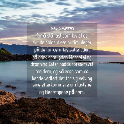Picture 04 - Ester 9:31 NORSK - for å slå fast som lov at de skulde holde disse - Bible Verse Picture