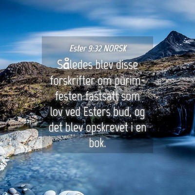 Picture 04 - Ester 9:32 NORSK - Således blev disse forskrifter om purim-festen - Bible Verse Picture