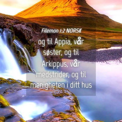 Picture 04 - Filemon 1:2 NORSK - og til Appia, vår søster, og til Arkippus, vår - Bible Verse Picture