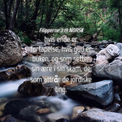 Picture 04 - Filipperne 3:19 NORSK - hvis ende er fortapelse, hvis gud er buken, og - Bible Verse Picture