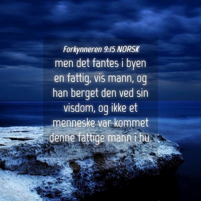 Picture 04 - Forkynneren 9:15 NORSK - men det fantes i byen en fattig, vis mann, og han - Bible Verse Picture