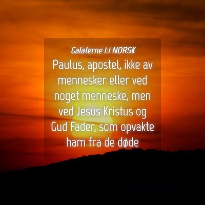 Picture 04 - Galaterne 1:1 NORSK - Paulus, apostel, ikke av mennesker eller ved - Bible Verse Picture