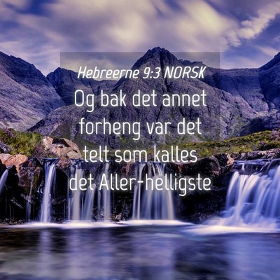 Picture 04 - Hebreerne 9:3 NORSK - Og bak det annet forheng var det telt som kalles - Bible Verse Picture