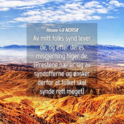 Picture 04 - Hosea 4:8 NORSK - Av mitt folks synd lever de, og efter deres - Bible Verse Picture