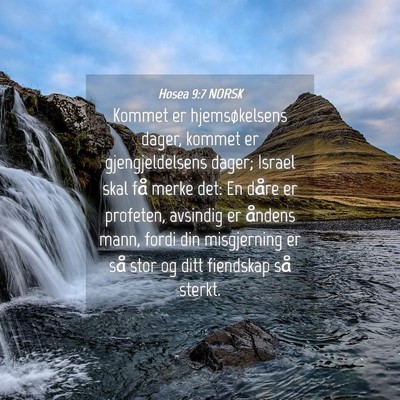 Picture 04 - Hosea 9:7 NORSK - Kommet er hjemsøkelsens dager, kommet er - Bible Verse Picture
