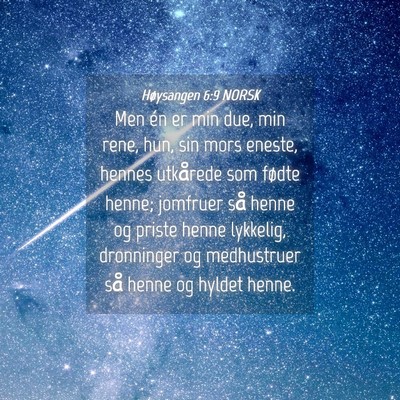 Picture 04 - Høysangen 6:9 NORSK - Men én er min due, min rene, hun, sin mors - Bible Verse Picture