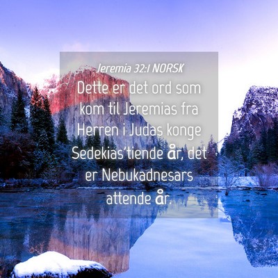Picture 04 - Jeremia 32:1 NORSK - Dette er det ord som kom til Jeremias fra Herren - Bible Verse Picture