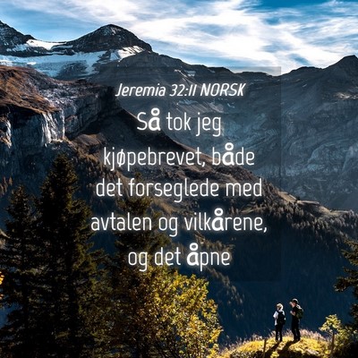 Picture 04 - Jeremia 32:11 NORSK - Så tok jeg kjøpebrevet, både det forseglede - Bible Verse Picture