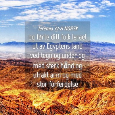 Picture 04 - Jeremia 32:21 NORSK - og førte ditt folk Israel ut av Egyptens land - Bible Verse Picture