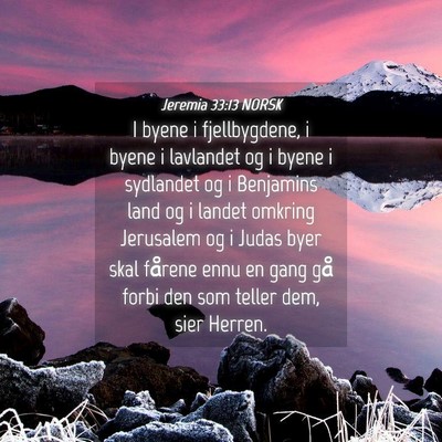 Picture 04 - Jeremia 33:13 NORSK - I byene i fjellbygdene, i byene i lavlandet og i - Bible Verse Picture