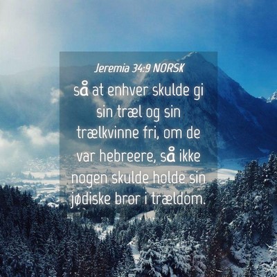 Picture 04 - Jeremia 34:9 NORSK - så at enhver skulde gi sin træl og sin - Bible Verse Picture