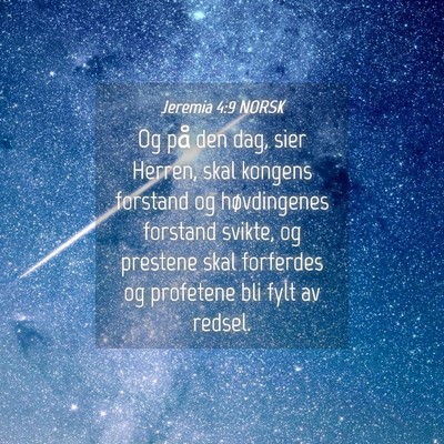 Picture 04 - Jeremia 4:9 NORSK - Og på den dag, sier Herren, skal kongens - Bible Verse Picture
