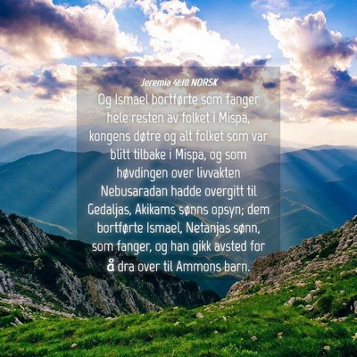 Picture 04 - Jeremia 41:10 NORSK - Og Ismael bortførte som fanger hele resten av - Bible Verse Picture