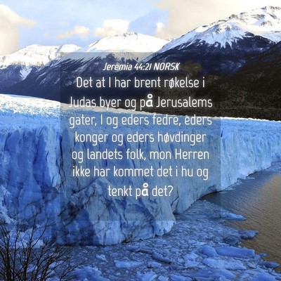 Picture 04 - Jeremia 44:21 NORSK - Det at I har brent røkelse i Judas byer og på - Bible Verse Picture