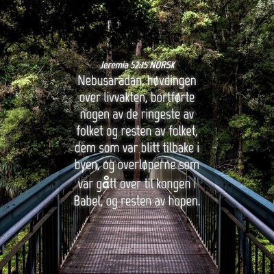 Picture 04 - Jeremia 52:15 NORSK - Nebusaradan, høvdingen over livvakten, - Bible Verse Picture