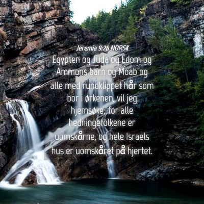 Picture 04 - Jeremia 9:26 NORSK - Egypten og Juda og Edom og Ammons barn og Moab og - Bible Verse Picture