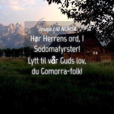 Picture 04 - Jesaja 1:10 NORSK - Hør Herrens ord, I Sodomafyrster! Lytt til vår - Bible Verse Picture