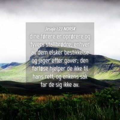 Picture 04 - Jesaja 1:23 NORSK - dine førere er oprørere og tyvers stallbrødre; - Bible Verse Picture