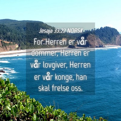 Picture 04 - Jesaja 33:22 NORSK - For Herren er vår dommer, Herren er vår - Bible Verse Picture