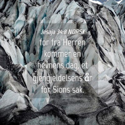Picture 04 - Jesaja 34:8 NORSK - for fra Herren kommer en hevnens dag, et - Bible Verse Picture