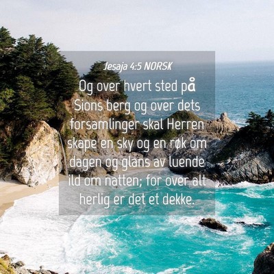 Picture 04 - Jesaja 4:5 NORSK - Og over hvert sted på Sions berg og over dets - Bible Verse Picture