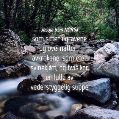 Picture 04 - Jesaja 65:4 NORSK - som sitter i gravene og overnatter i avkrokene, - Bible Verse Picture