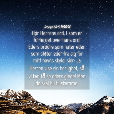 Picture 04 - Jesaja 66:5 NORSK - Hør Herrens ord, I som er forferdet over hans - Bible Verse Picture