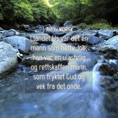 Picture 04 - Job 1:1 NORSK - I landet Us var det en mann som hette Job; han - Bible Verse Picture