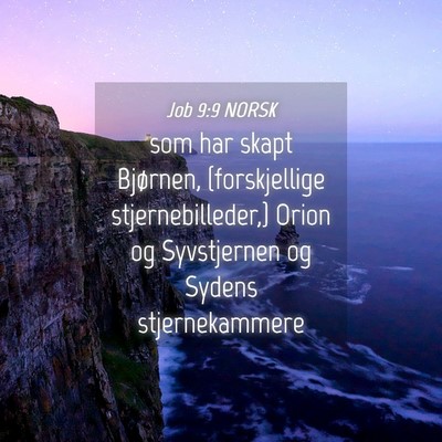 Picture 04 - Job 9:9 NORSK - som har skapt Bjørnen, {forskjellige - Bible Verse Picture