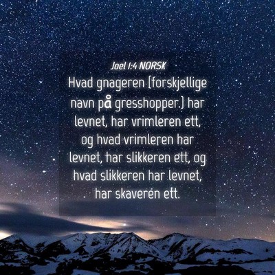 Picture 04 - Joel 1:4 NORSK - Hvad gnageren {forskjellige navn på - Bible Verse Picture