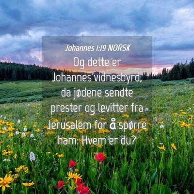 Picture 04 - Johannes 1:19 NORSK - Og dette er Johannes'vidnesbyrd, da jødene - Bible Verse Picture