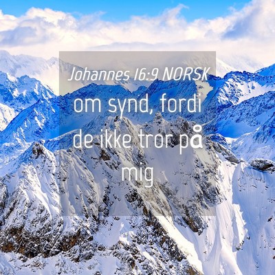 Picture 04 - Johannes 16:9 NORSK - om synd, fordi de ikke tror på - Bible Verse Picture