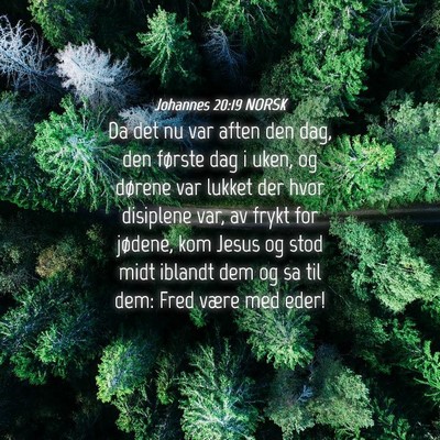 Picture 04 - Johannes 20:19 NORSK - Da det nu var aften den dag, den første dag i - Bible Verse Picture