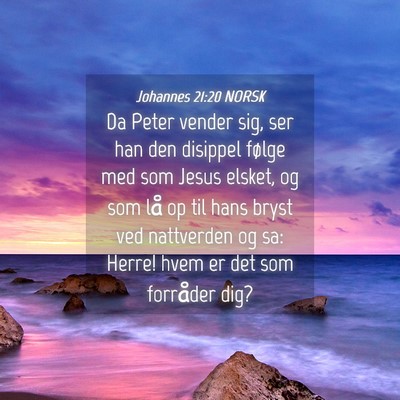 Picture 04 - Johannes 21:20 NORSK - Da Peter vender sig, ser han den disippel følge - Bible Verse Picture