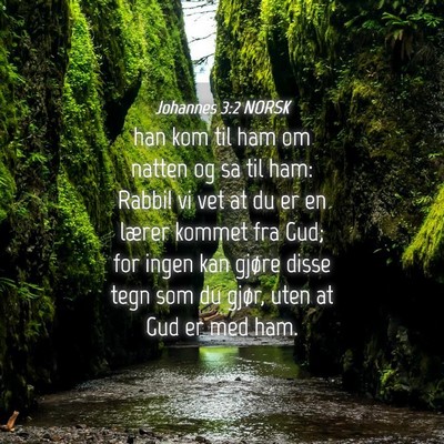 Picture 04 - Johannes 3:2 NORSK - han kom til ham om natten og sa til ham: Rabbi! - Bible Verse Picture