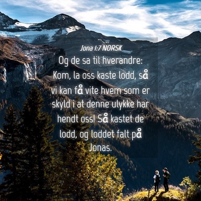 Picture 04 - Jona 1:7 NORSK - Og de sa til hverandre: Kom, la oss kaste lodd, - Bible Verse Picture