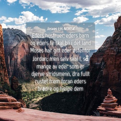 Picture 04 - Josvas 1:14 NORSK - Eders hustruer, eders barn og eders fe skal bli i - Bible Verse Picture