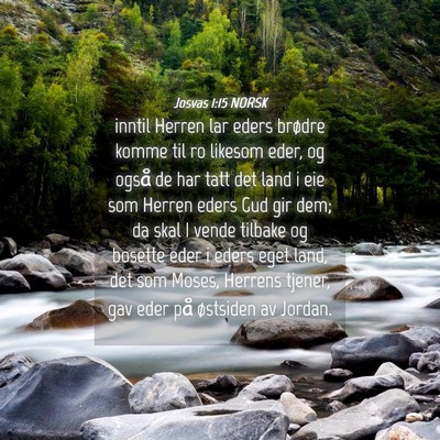 Picture 04 - Josvas 1:15 NORSK - inntil Herren lar eders brødre komme til ro - Bible Verse Picture