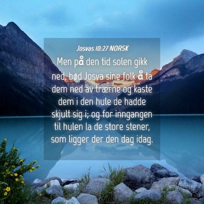 Picture 04 - Josvas 10:27 NORSK - Men på den tid solen gikk ned, bød Josva sine - Bible Verse Picture