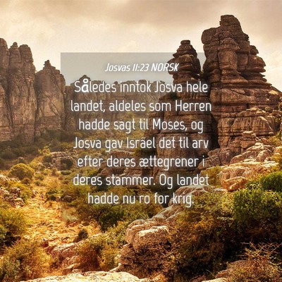 Picture 04 - Josvas 11:23 NORSK - Således inntok Josva hele landet, aldeles som - Bible Verse Picture