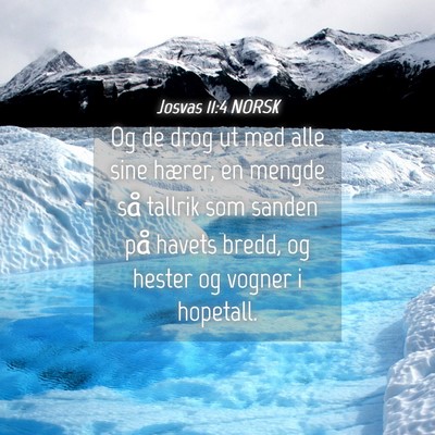 Picture 04 - Josvas 11:4 NORSK - Og de drog ut med alle sine hærer, en mengde så - Bible Verse Picture
