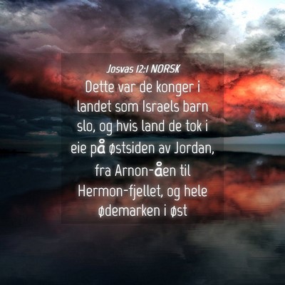 Picture 04 - Josvas 12:1 NORSK - Dette var de konger i landet som Israels barn - Bible Verse Picture