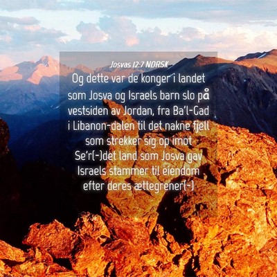 Picture 04 - Josvas 12:7 NORSK - Og dette var de konger i landet som Josva og - Bible Verse Picture