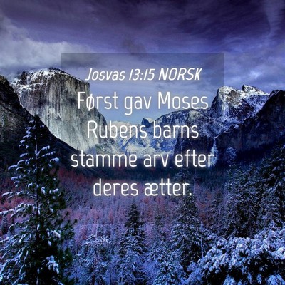 Picture 04 - Josvas 13:15 NORSK - Først gav Moses Rubens barns stamme arv efter - Bible Verse Picture