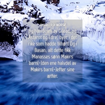 Picture 04 - Josvas 13:31 NORSK - og halvdelen av Gilead, og Astarot og Edre', byer - Bible Verse Picture