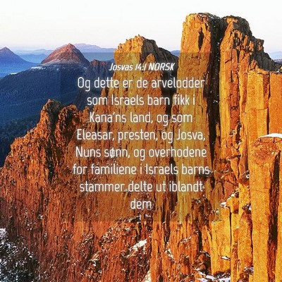 Picture 04 - Josvas 14:1 NORSK - Og dette er de arvelodder som Israels barn fikk i - Bible Verse Picture