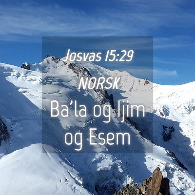 Picture 04 - Josvas 15:29 NORSK - Ba'la og Ijim og - Bible Verse Picture
